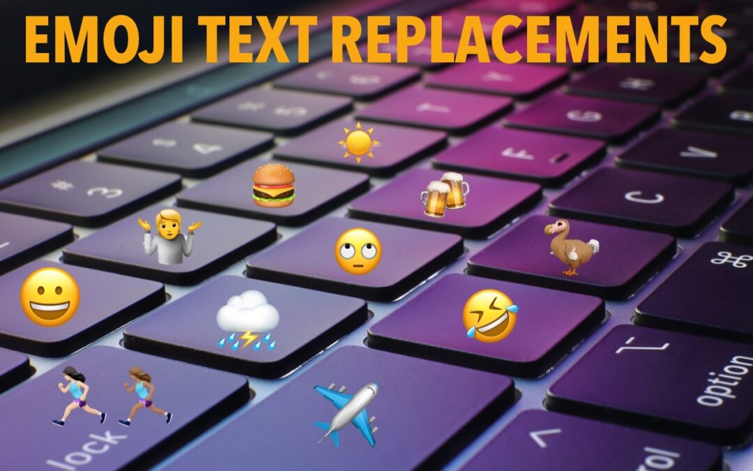 Insert Emoji More Easily with Text Replacements